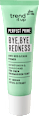 BYE, BYE REDNESS - prajmer trend !t up