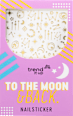 Nagelsticker Set To The Moon & Back  trend !t up