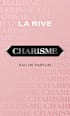 Eau de Parfum Charisme LA RIVE