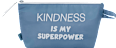 Kosmetiktasche blau "kindness is my superpower" Miomojo