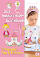 Das Ausschneide-Bastelbuch - Prinzessin, Fee & Einhorn Christophorus