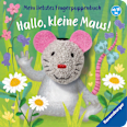 Mein liebstes Fingerpuppenbuch: Hallo, kleine Maus! Ravensburger