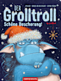 Der Grolltroll - Schöne Bescherung! Coppenrath