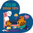 Voli svoga tatu, 1+ god. MALIK