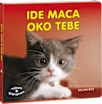 Ide maca oko tebe slikovnica  EGMONT