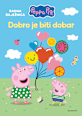 Peppa Pig slikovnica – Dobro je biti dobar EGMONT