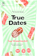 Ízesített datolya, savanyú görögdinnye ízű True Dates