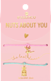 Bratara duo NUTS ABOUT YOU 01 essence