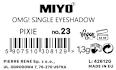 Cień do powiek OMG! Check Me Up Creme De La Creme Shimmer Eyeshadow 23 Pixie Miyo