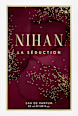 Eau de Parfum La Seduction NIHAN