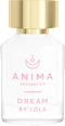 Dream by Lola Eau de Parfum Anima Aromatics