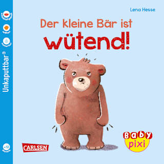 Unkaputtbar Baby Pixi Der kleine Bär ist wütend Carlsen