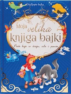 Moja velika knjiga bajki MALIK
