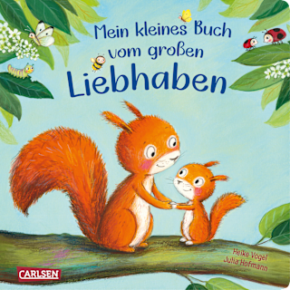 Kinderbuch Mein kleines Buch vom großen Liebhaben Carlsen