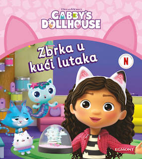Slikovnica za djecu Gabby zbrka u kući lutaka EGMONT