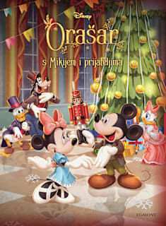 Knjiga za djecu – Orašar s Mikijem i prijateljima EGMONT
