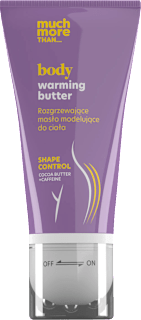 Rozgrzewające masło modelujace do ciała much more THAN...