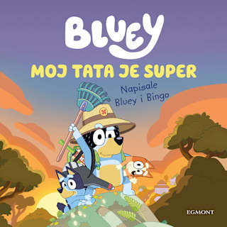 Bluey – Moj tata je super EGMONT