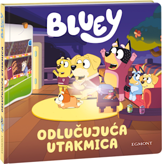 Slikovnica za djecu Bluey – Odlučujuća utakmica EGMONT