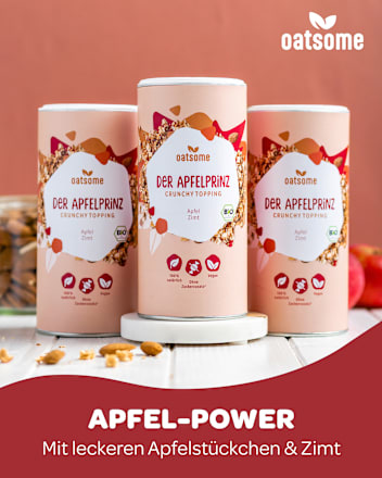 Crunchy Topping, "Der Apfelprinz" Apfel Zimt oatsome