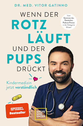 Wenn der Rotz läuft und der Pups drückt GU