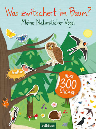 Was zwitschert im Baum? Meine Natursticker Vögel Ars Edition
