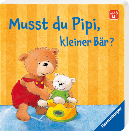 Kinderbuch Musst du Pipi, kleiner Bär? Ravensburger