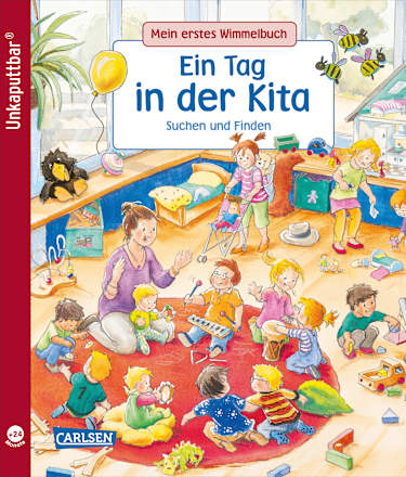 Unkaputtbar Mein erstes Wimmelbuch Ein Tag in der Kita Carlsen