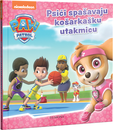 Paw Patrol – Psići spašavaju košarkašku utakmicu EGMONT
