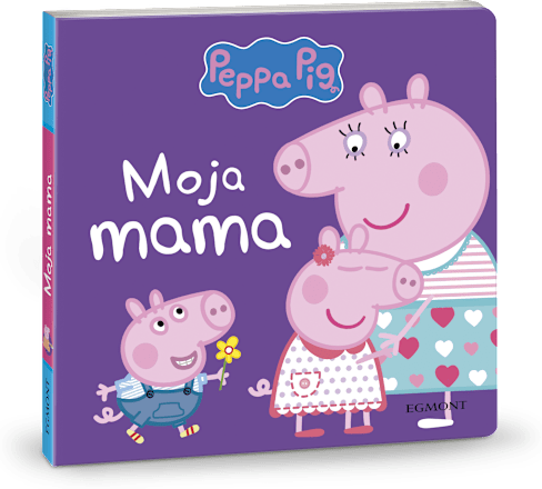 Peppa Pig Moja mama slikovnica EGMONT