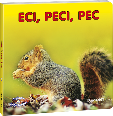 Eci, peci, pec slikovnica  EGMONT