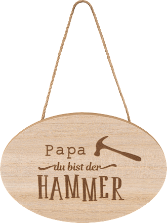 Holzschild mit Spruch "Papa du bist der HAMMER" Dekorieren & Einrichten