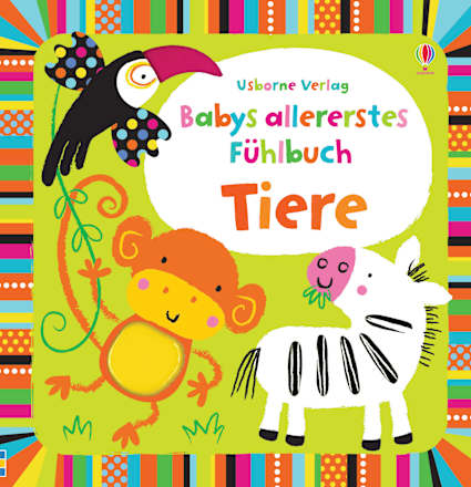 Babys allererstes Fühlbuch: Tiere Usborne