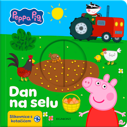 Slikovnica s kotačićem Peppa Pig – Dan na selu EGMONT