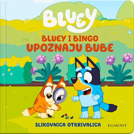 Slikovnica za djecu Bluey i Bingo upoznaju bube EGMONT