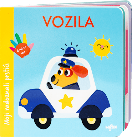 Moji radoznali prstići - Vozila MALIK