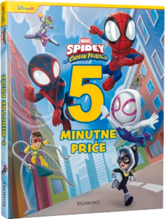 Slikovnica Spidey i njegovi čudesni prijatelji – 5 minutne priče EGMONT
