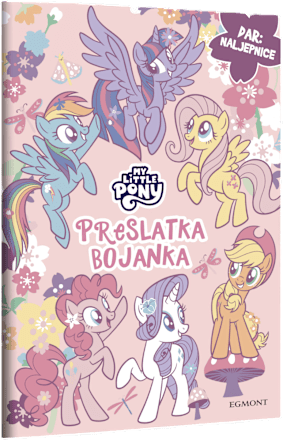 Bojanka My Little Pony – Preslatka bojanka EGMONT