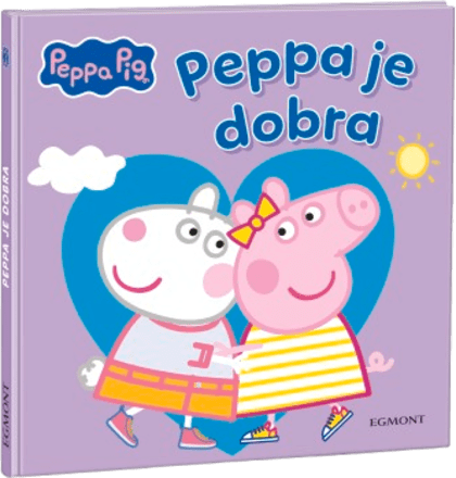 Slikovnica Peppa Pig – Peppa je dobra EGMONT