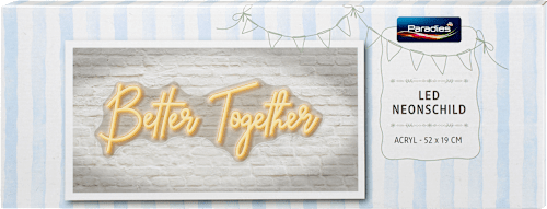 LED Neonschild Better Together Paradies