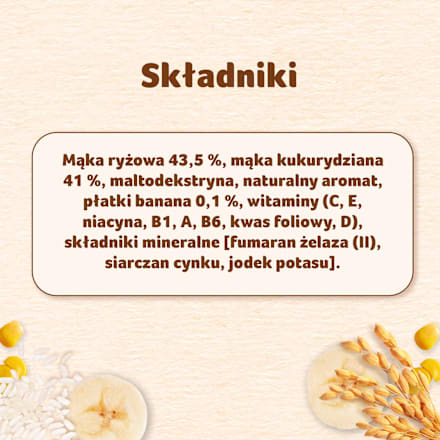 Kaszka ryżowo-kukurydziana o smaku bananowym, bezmleczna,  po 6 miesiącu Proste Zboża Nestlé