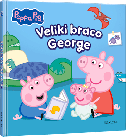 Slikovnica Peppa Pig Veliki braco George EGMONT