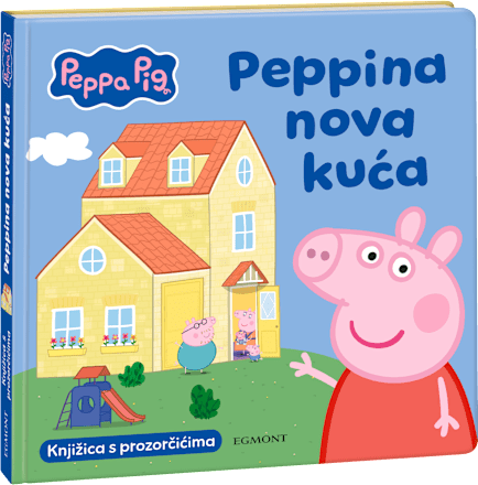 Slikovnica Peppa Pig – Peppina nova kuća EGMONT