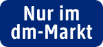 Nur im dm Markt Grafik